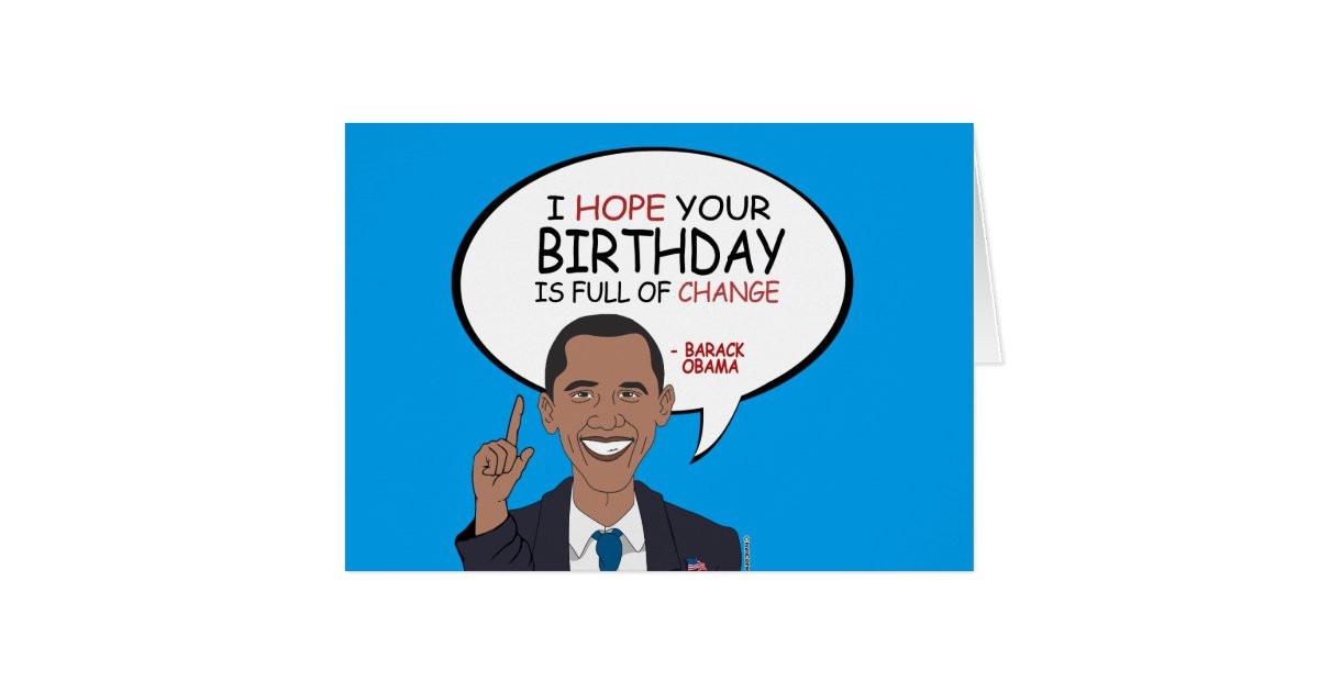 Obama Birthday Card
 Barack Obama Greeting Happy Birthday Card