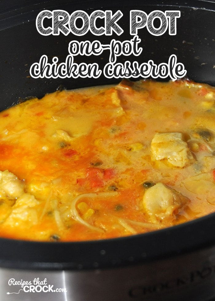 One Pot Chicken Casserole
 Crock Pot e Pot Chicken Casserole Recipes That Crock