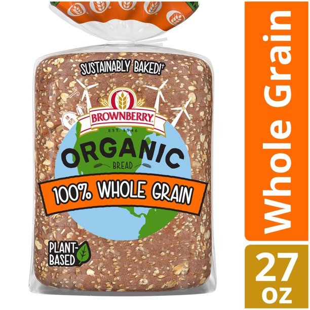 Organic Whole Grain Bread
 Brownberry Organic Whole Grain Bread Non GMO Organic