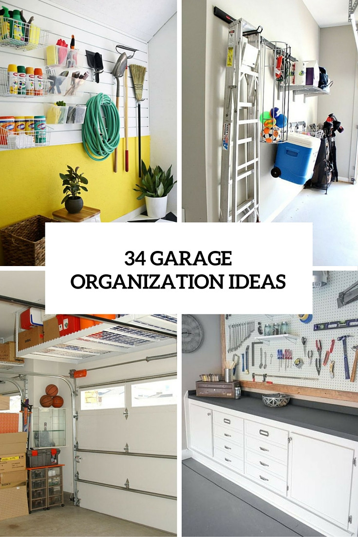 Organize Garage Ideas
 The Ultimate Guide To Organize Every Room In Your Home