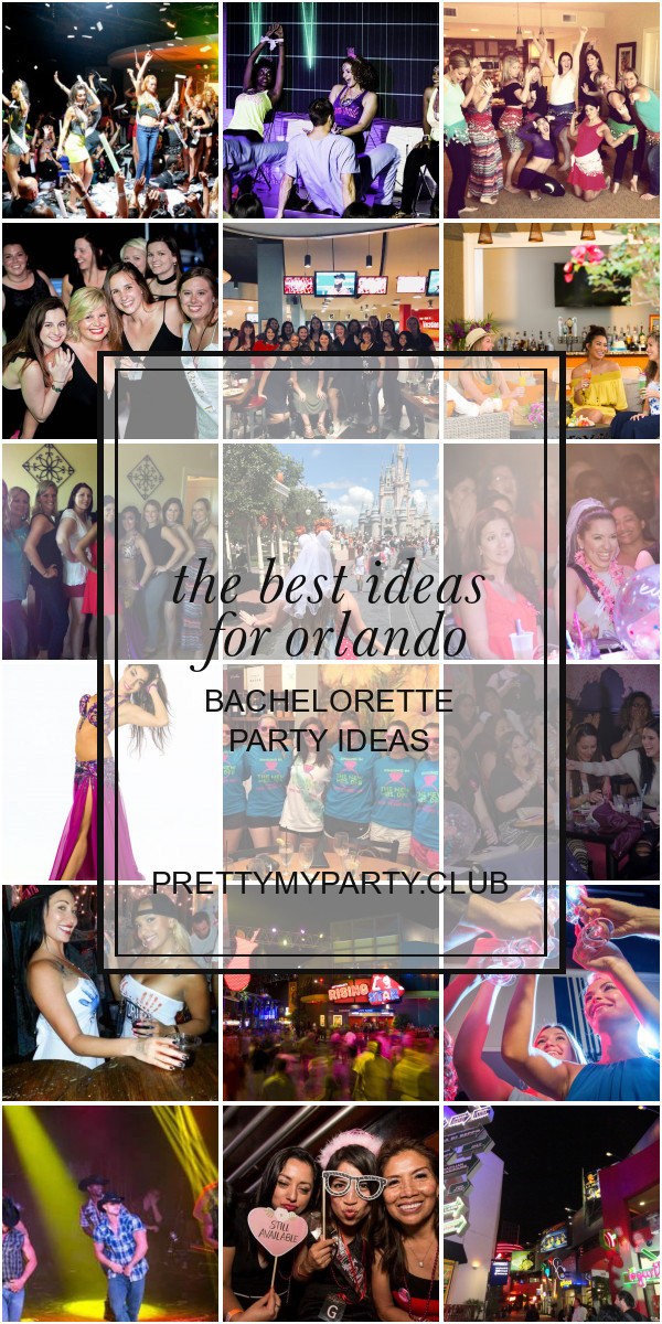 Orlando Bachelorette Party Ideas
 Bachelorette Party Ideas Archives Best Party Ideas