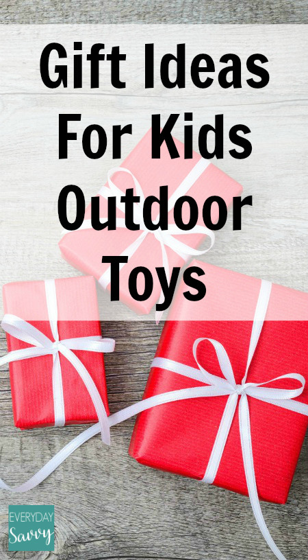 Outdoor Gift Ideas For Kids
 Fun Gift Ideas for Kids Outdoor Toys Everyday Savvy