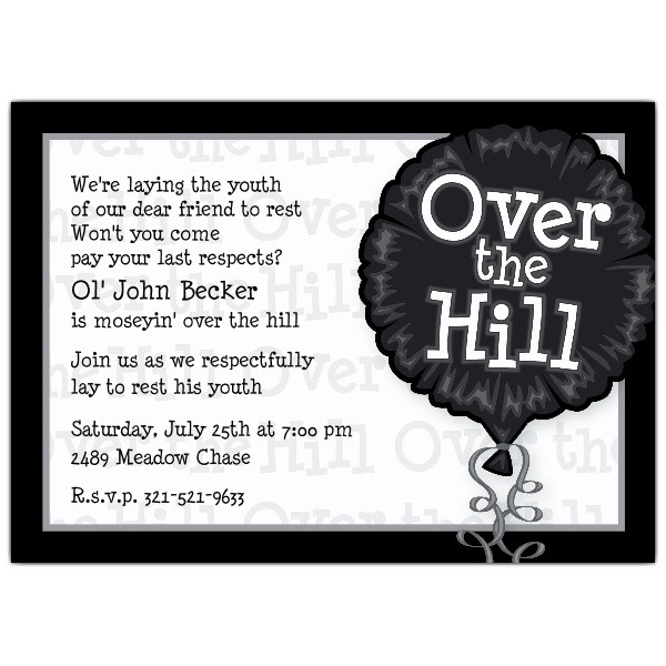 Over The Hill Birthday Quotes
 Over The Hill Birthday Quotes QuotesGram