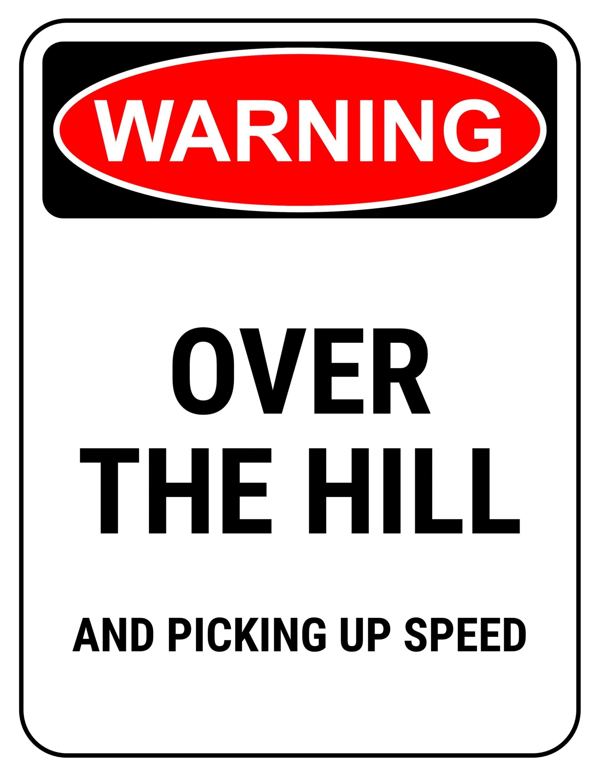 Over The Hill Birthday Quotes
 Funny 40th Birthday Gag Gifts