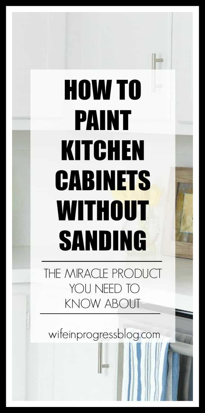 Paint Kitchen Cabinets Without Sanding
 How to Paint Kitchen Cabinets Without Sanding Wife in
