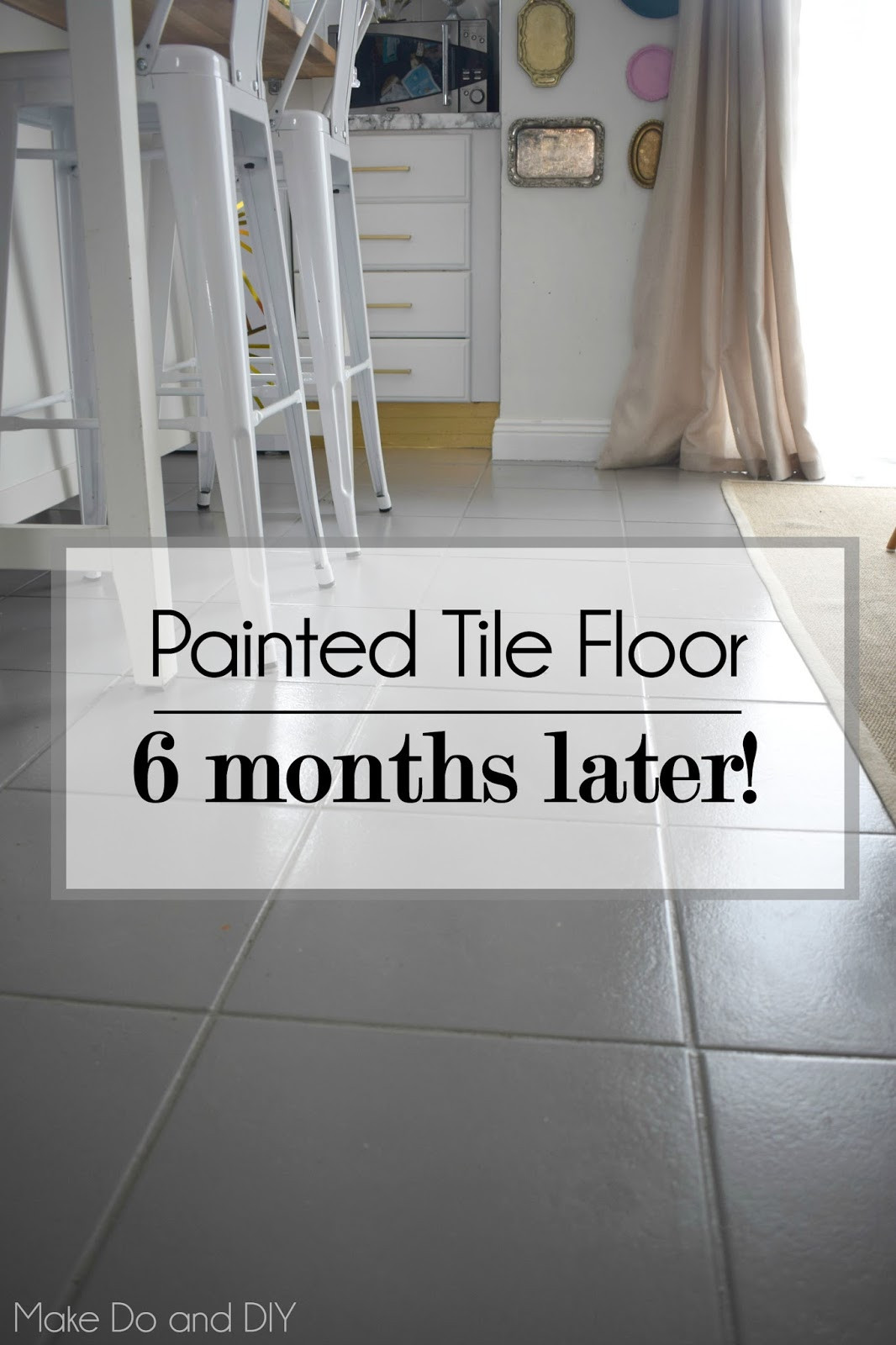 Painted Kitchen Tile Floor
 painted tile floor six months later Make Do and DIY