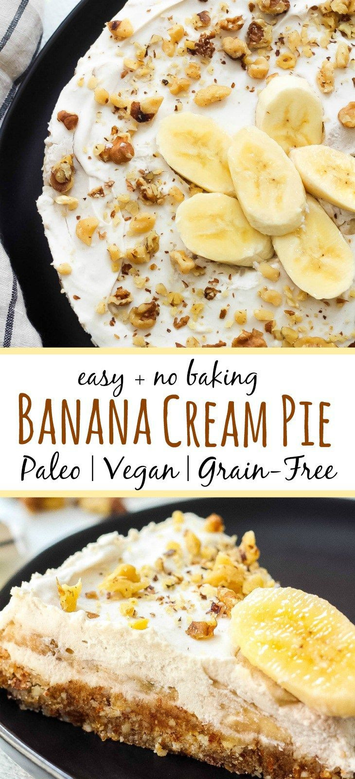 Paleo Banana Cream Pie
 Paleo Banana Cream Pie Easy No Bake & Vegan Dessert