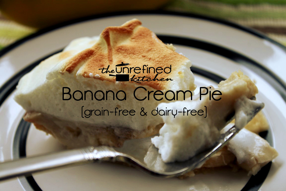 Paleo Banana Cream Pie
 Banana Cream Pie grain free & dairy free