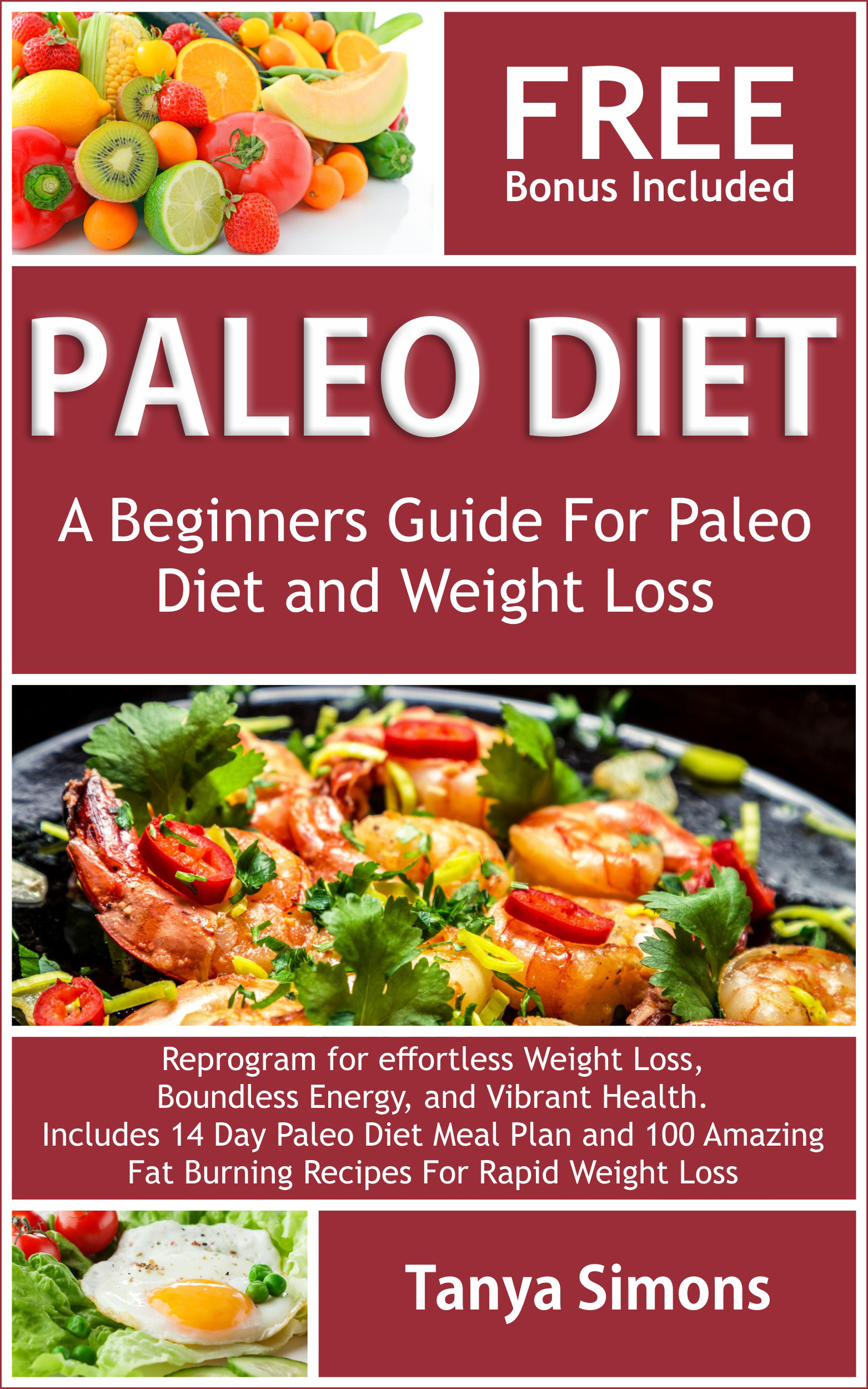 Paleo Diet Book
 Paleo Diet Cook Book For Beginners 14 Day Meal Plan 100