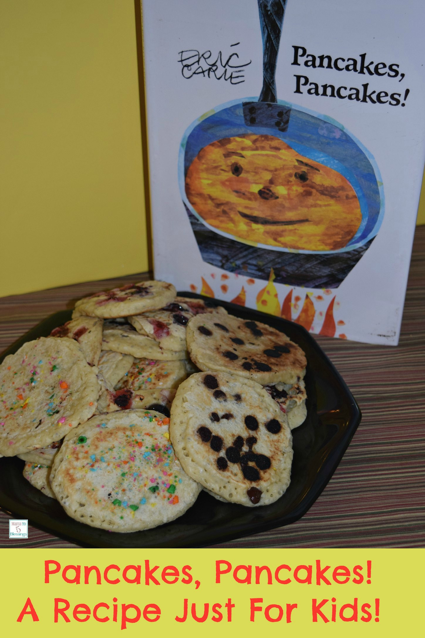 Pancakes Recipes For Kids
 Pancakes Pancakes A Recipe Just For Kids