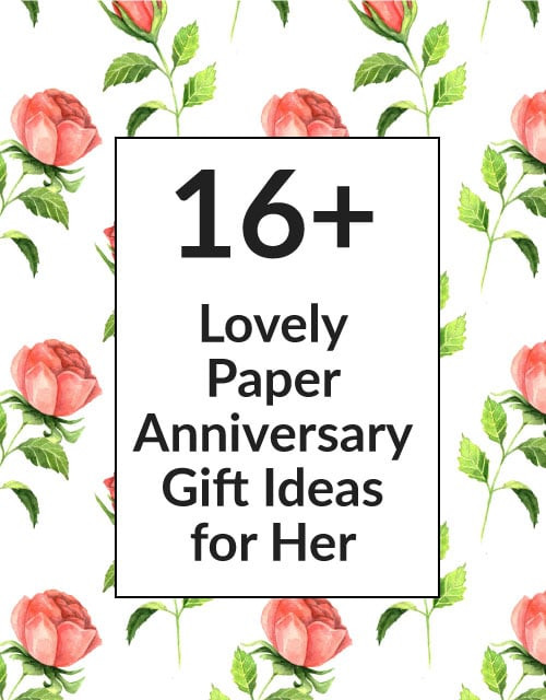 Paper Wedding Anniversary Gift Ideas
 First Anniversary Gifts 15 Paper Gift Ideas for Husband