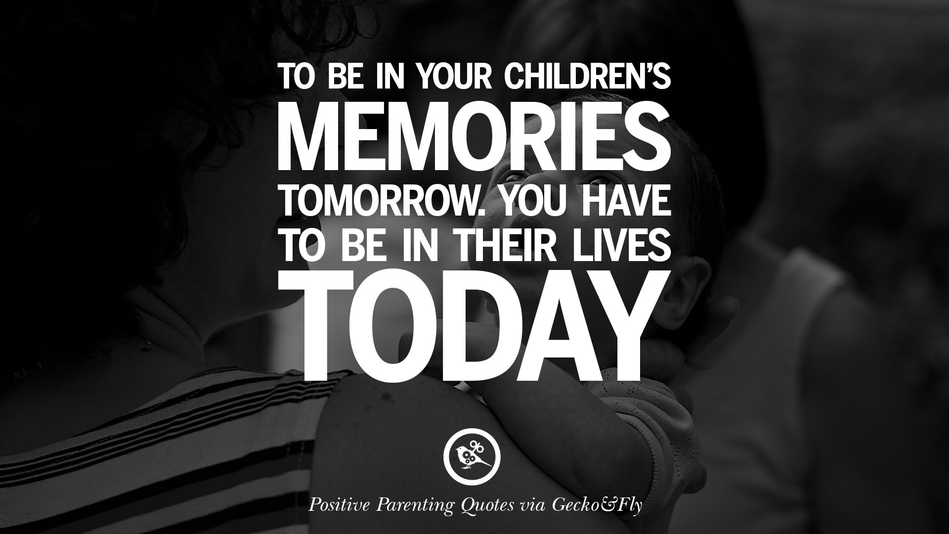 Parents And Children Quotes
 63 Positive Parenting Quotes Raising Children And Be A