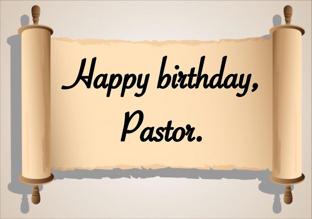 Pastor Birthday Wishes
 Birthday Wishes For Pastor Inspirational Funny & Bible