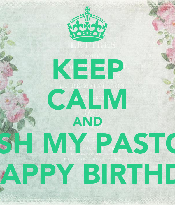 Pastor Birthday Wishes
 Birthday wish pastor