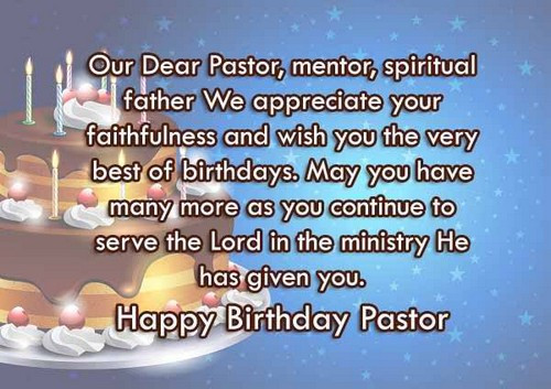 Pastor Birthday Wishes
 30 Happy Birthday Wishes for Pastor