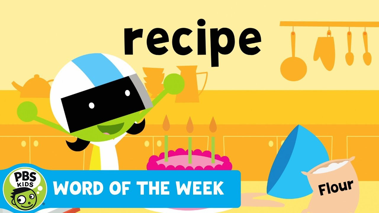 Pbs Kids Recipes
 WORD OF THE WEEK Recipe