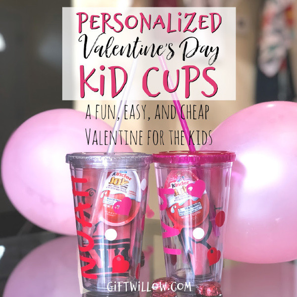 Personalized Valentine Gift For Kids
 Personalized Valentine s Day Kid Cups A Fun & Easy Gift