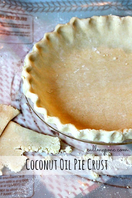 Pie Crust With Coconut Oil
 Coconut Oil Pie Crust Call Me PMc