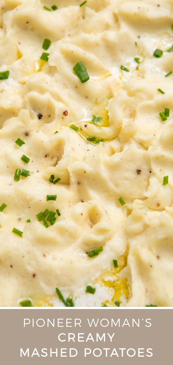 Pioneer Woman Creamy Mashed Potatoes
 Pioneer Woman’s creamy mashed potatoes Recipe