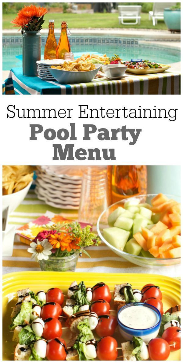 Pool Party Menu Ideas
 Summer Entertaining & Pool Party Menu