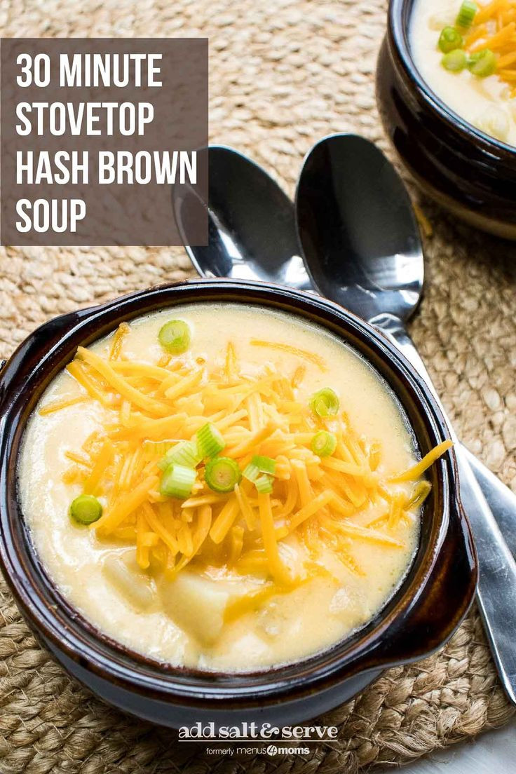 Potato Soup Using Hash Browns
 30 Minute Hash Brown Potato Soup
