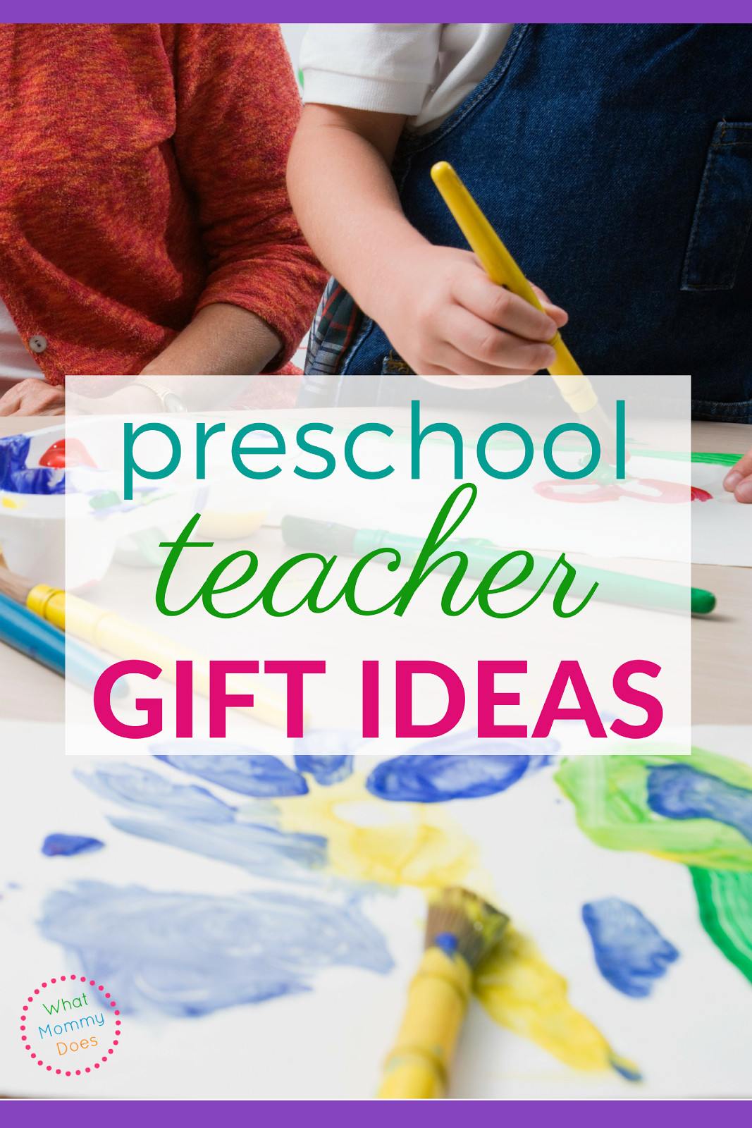 Preschool Teacher Christmas Gift Ideas
 Preschool Teacher Gift Ideas What Mommy Does