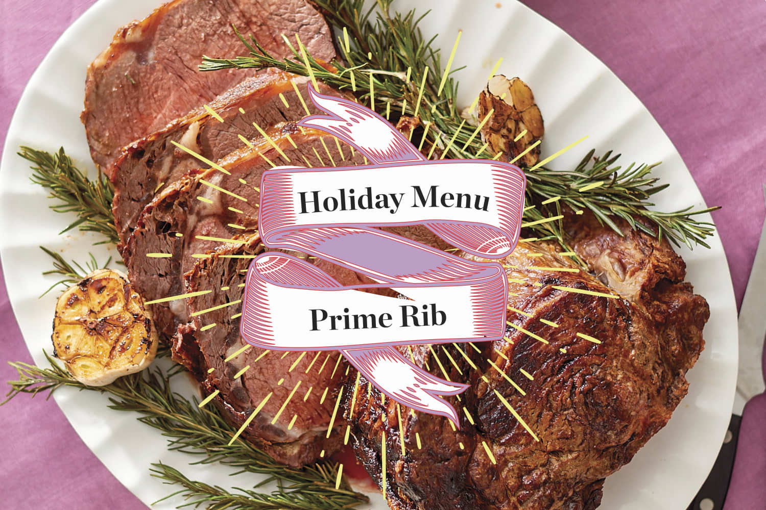 Prime Rib Christmas Dinner Menu
 A Menu for a Prime Rib Holiday Dinner