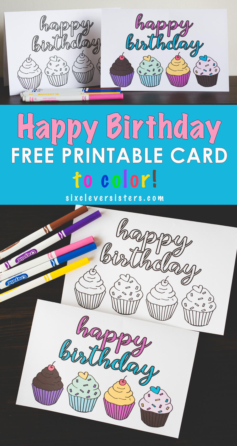 Printable Birthday Cards
 FREE Printable Happy Birthday Card Six Clever Sisters