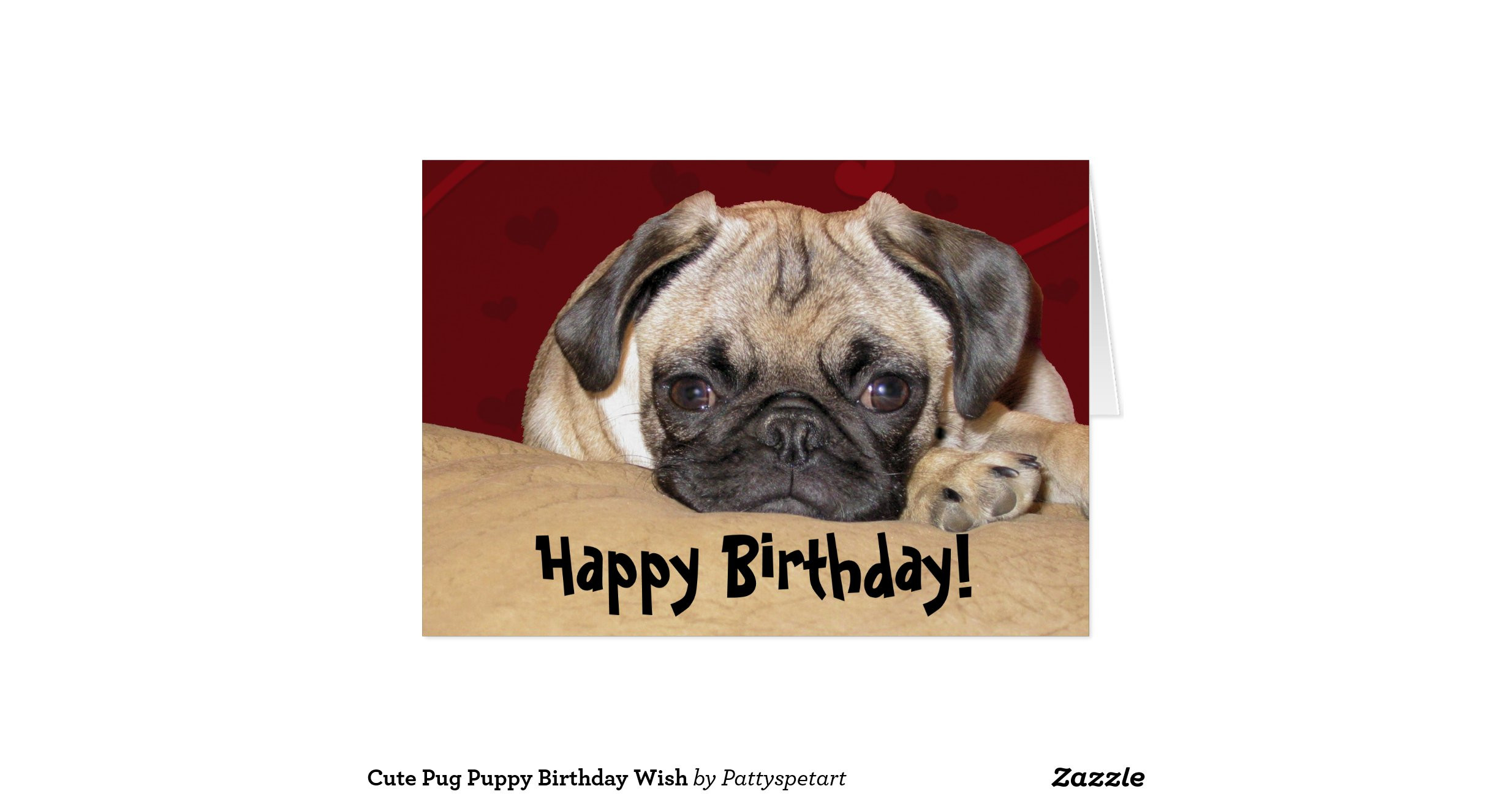 Pug Birthday Cards
 Cute Pug Puppy Birthday Wish Greeting Card