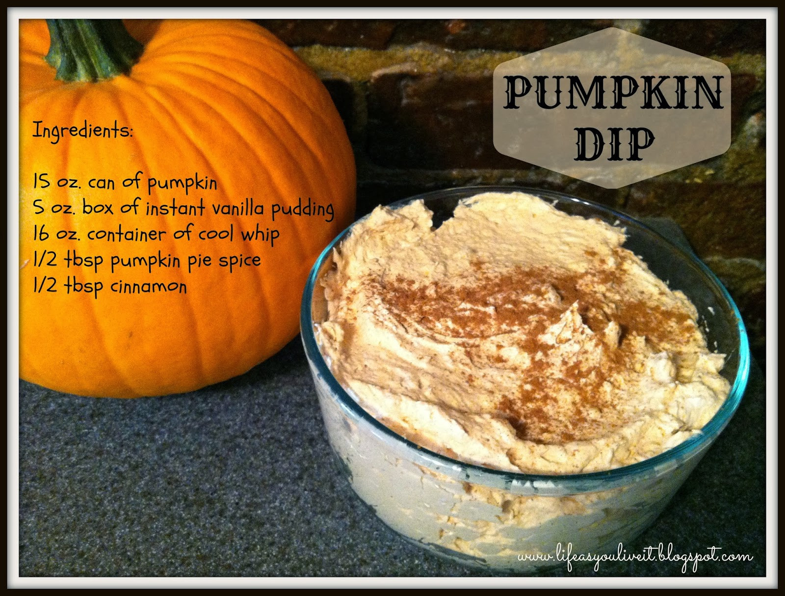 Pumpkin Pie Dip Cool Whip
 LIFE AS YOU LIVE IT Pumpkin Dip