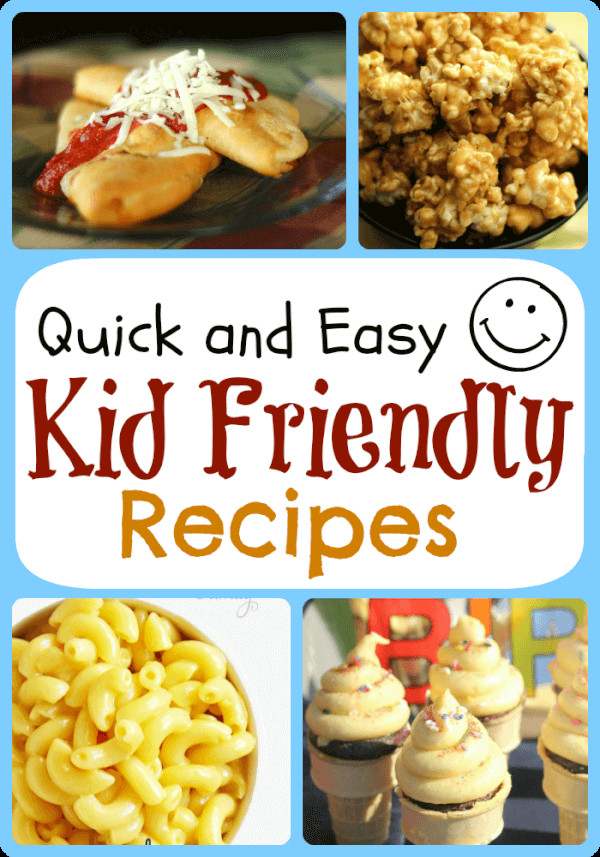 Quick Easy Recipes For Kids
 Feature Friday Quick & Easy Kid Friendly Recipes
