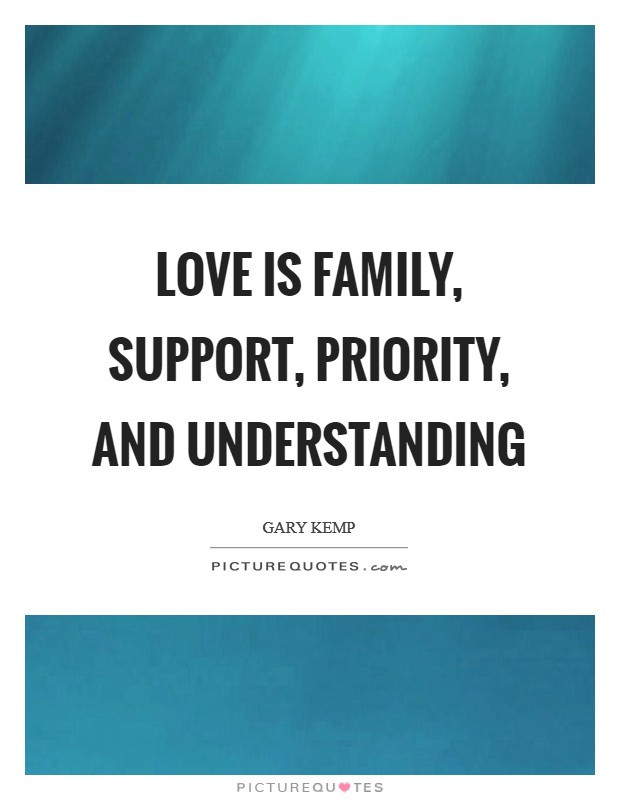 Quote About Family Support
 Family Support Quotes & Sayings