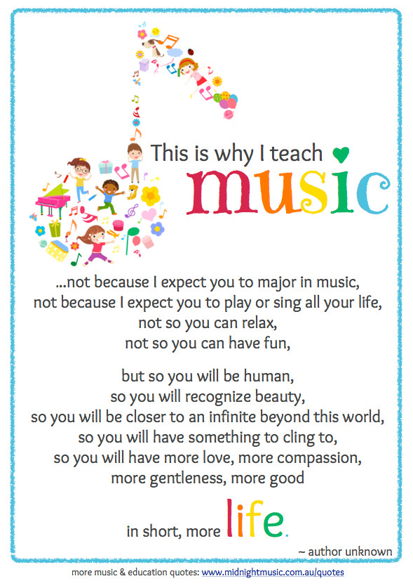 Quote About Music Education
 Music education quote This is why I teach music