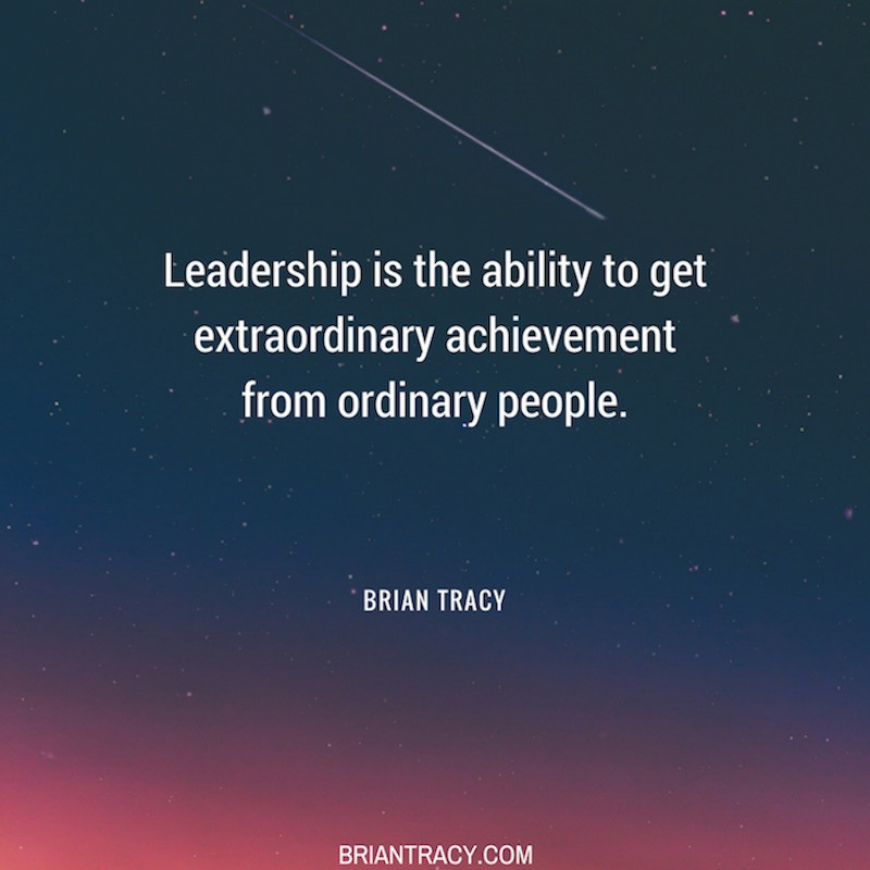 Quote On Great Leadership
 20 Brian Tracy Leadership Quotes For Inspiration