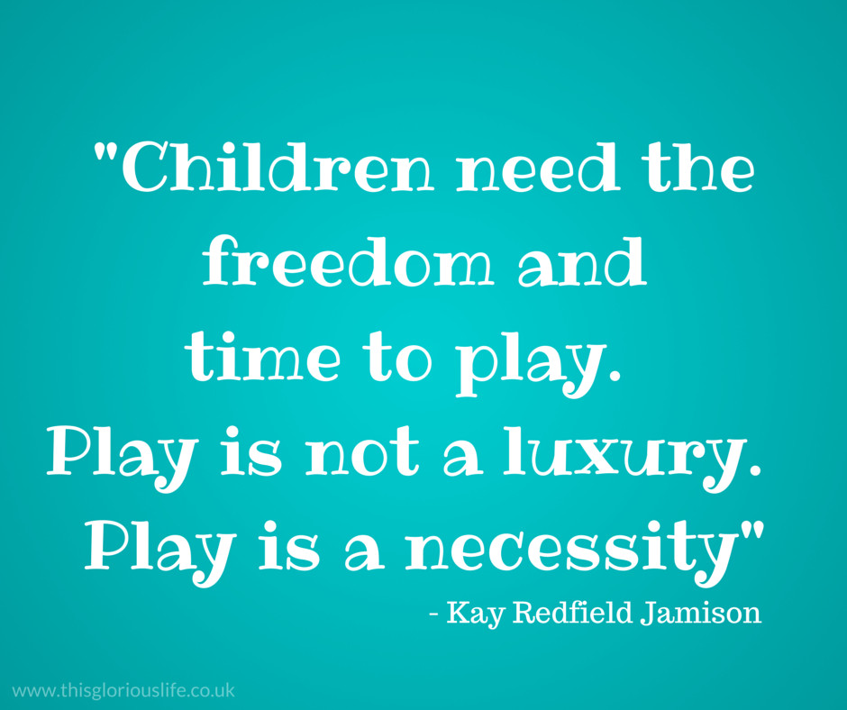 Quotes About Children And Play
 My 3 favourite quotes about play This glorious life