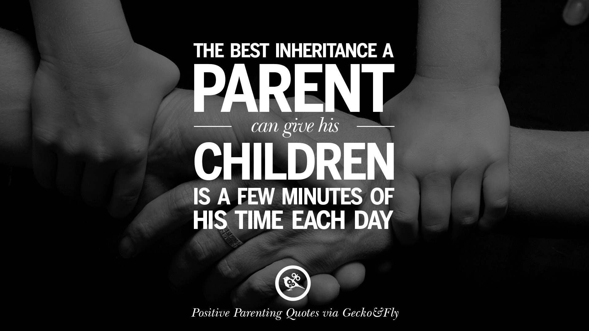 Quotes About Children
 20 Positive Parenting Quotes Raising Children And Be A