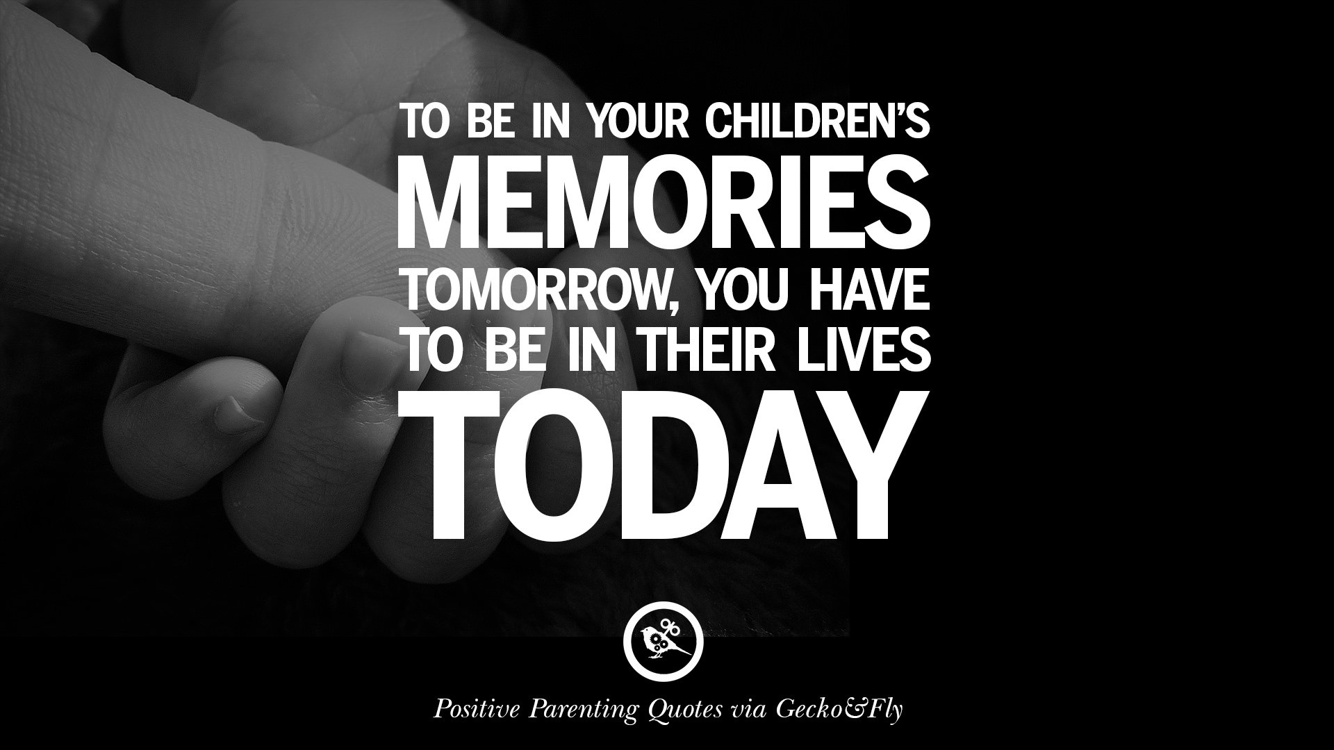 Quotes About Children
 20 Positive Parenting Quotes Raising Children And Be A