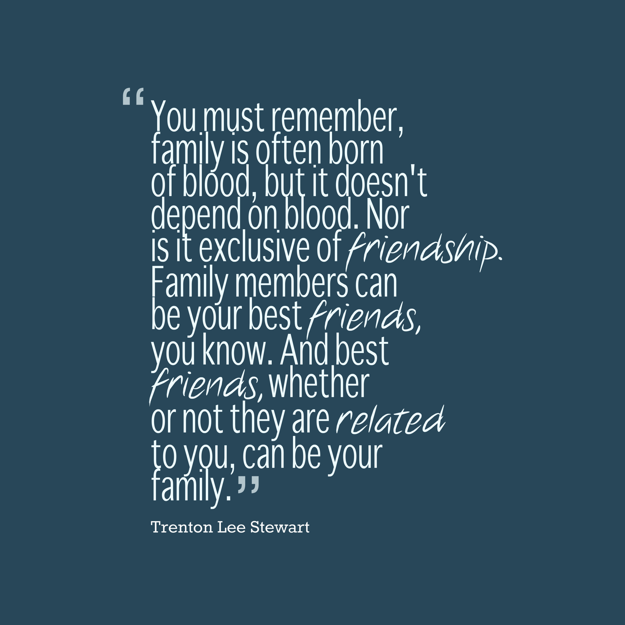 Quotes About Family Not Being There For You
 86 Best family Quotes