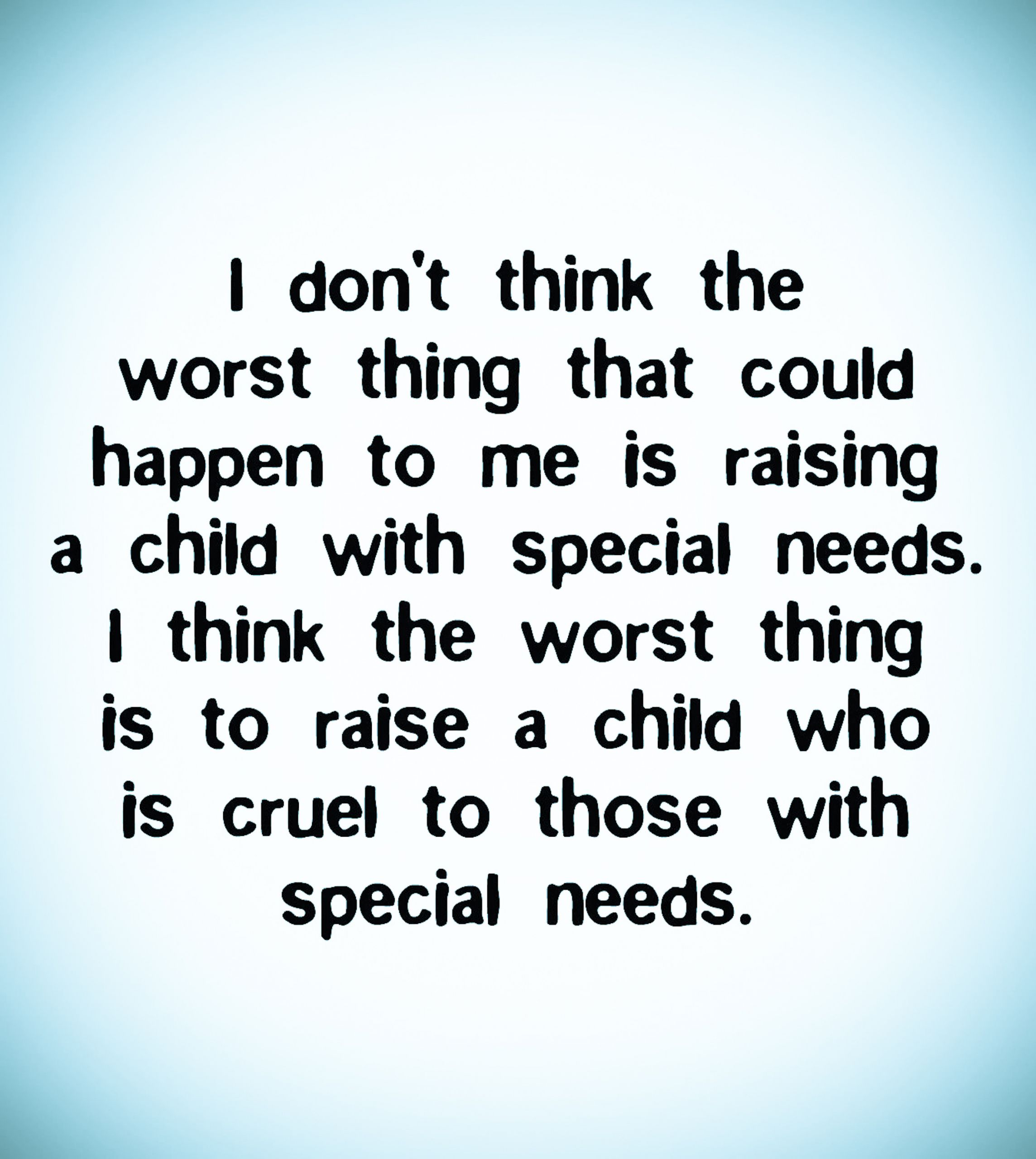 Quotes About Special Needs Children
 Quotes For Special Needs Parents QuotesGram