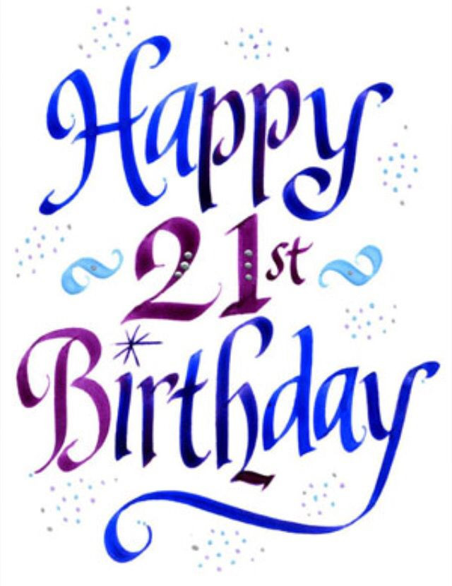 Quotes For 21st Birthday
 Happy 21st Birthday