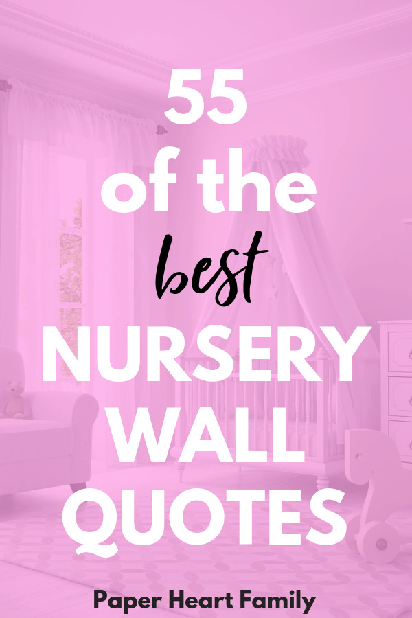 Quotes For Baby Nursery
 62 Baby Nursery Wall Quotes That Are Perfect For Your Baby