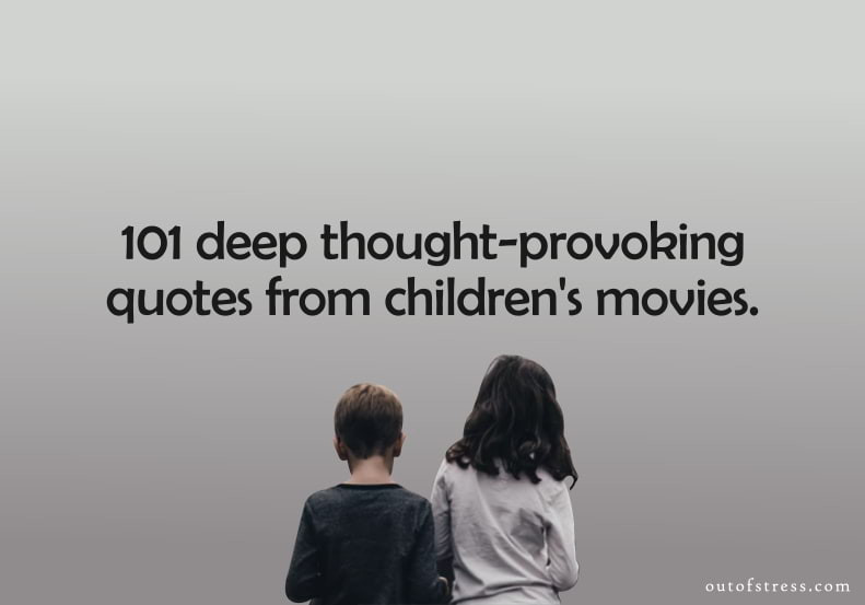 Quotes From Kids Movies
 132 Inspirational Quotes from Children’s Movies