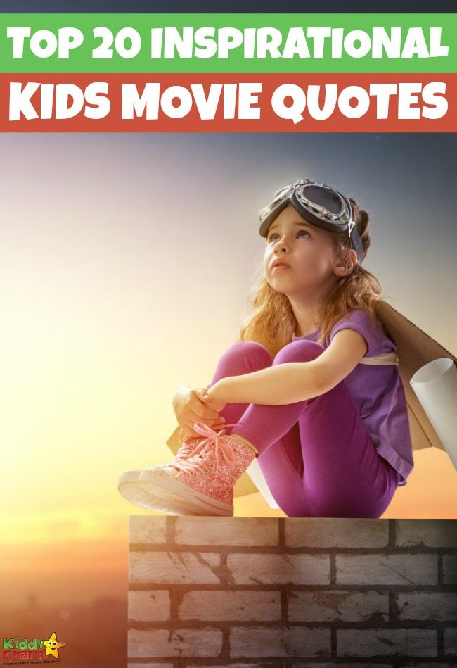 Quotes From Kids Movies
 Top 20 Inspirational Quotes from kids movies KiddyCharts