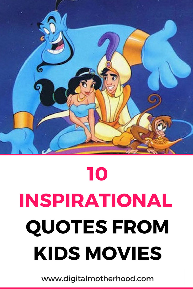 Quotes From Kids Movies
 10 Inspirational Quotes From Kids Movies