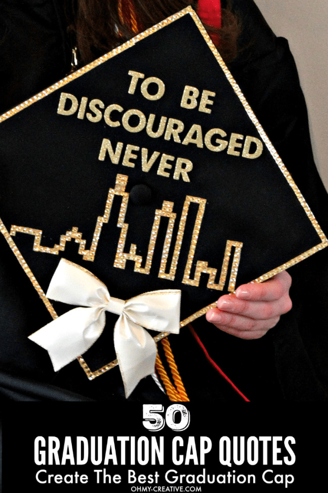 Quotes To Put On Graduation Cap
 30 Awesome Graduation Party Desserts Oh My Creative