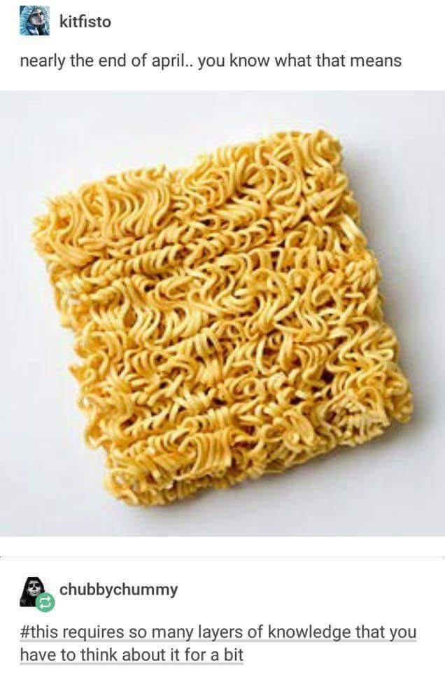 Ramen Noodles Bad For You Snopes
 It s gonna be may by Lauren Zeitler on Meme time