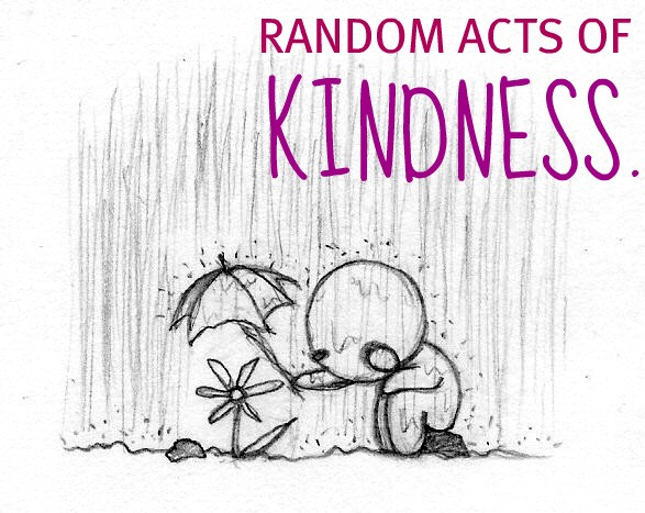 Random Acts Of Kindness Quotes
 Thoughts Translated An inspirational blog Random