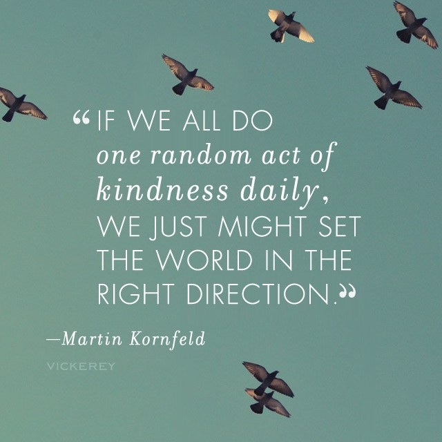 Random Acts Of Kindness Quotes
 National Kindness Day