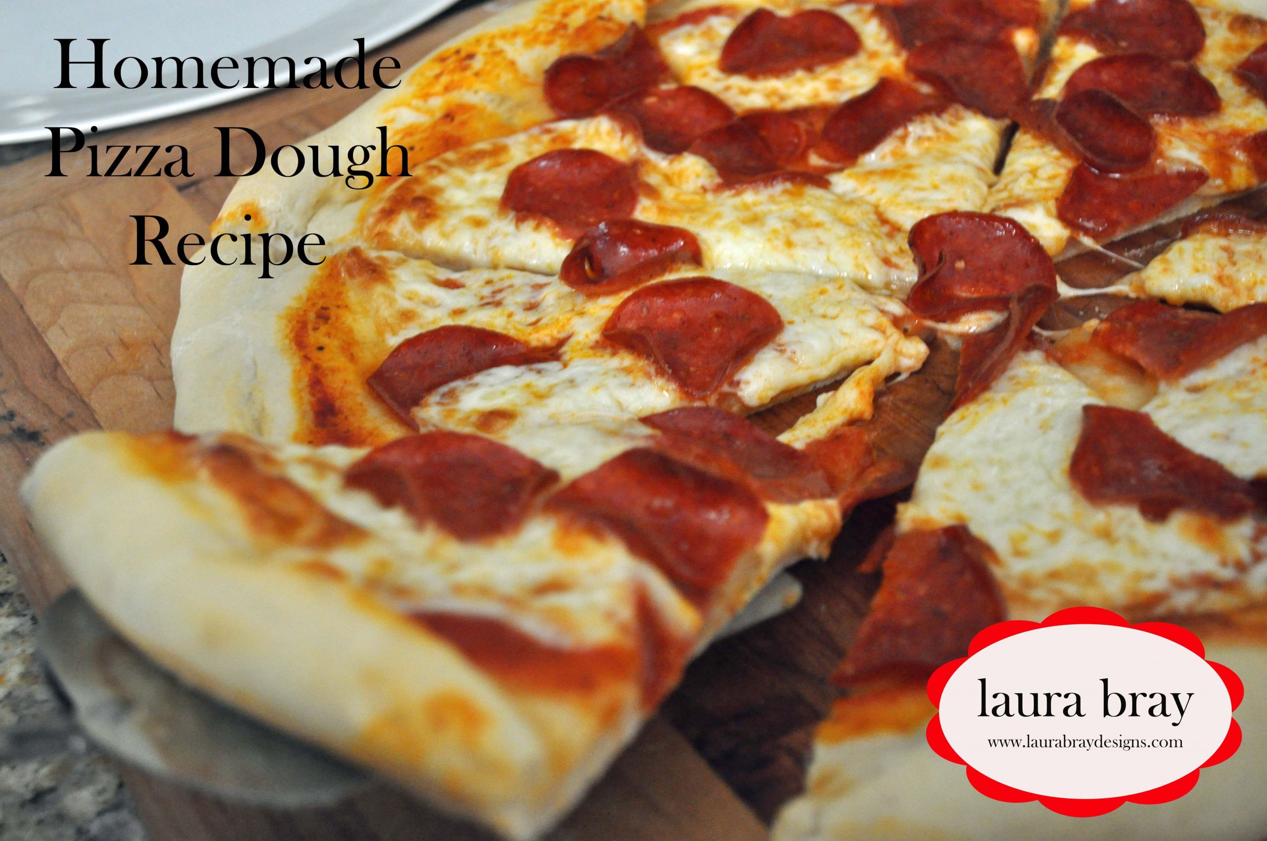 Recipe For Pizza Dough
 Homemade Pizza Dough Recipe Laura K Bray Designs