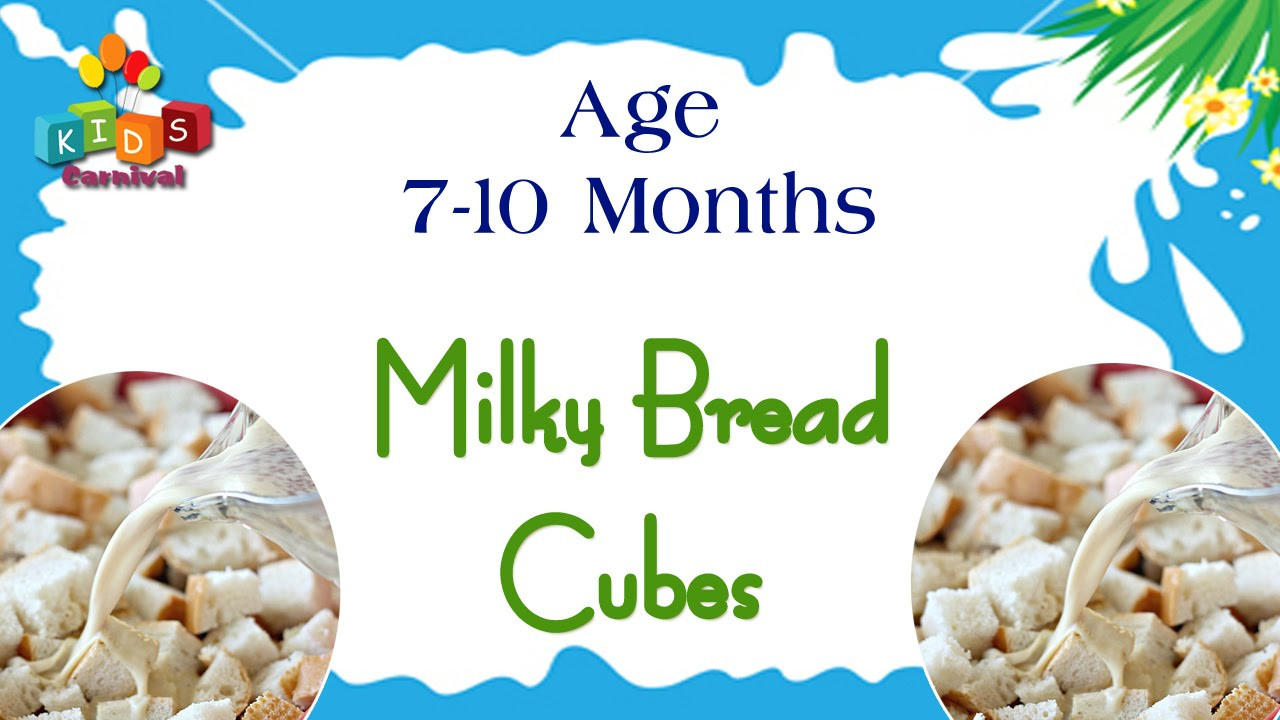 Recipes For 7 Month Old Baby
 Milky Bread Cubes for 7 10 Months Old Babies